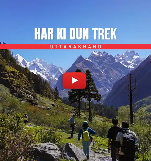 Har Ki Dun Trek Informative Video